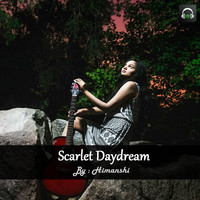 Scarlet Daydream