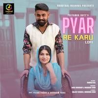 Pyar Re Karu (Lofi)