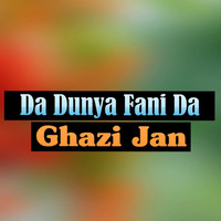 Da Dunya Fani Da