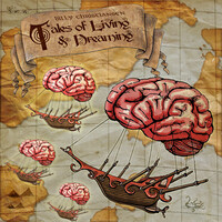 Tales of Living and Dreaming