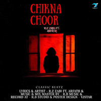 CHIKNA CHOOR