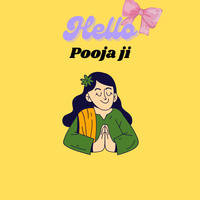 Hello Pooja Ji