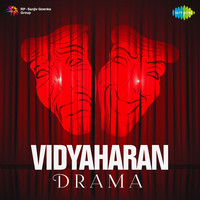 Vidyaharan -Drama