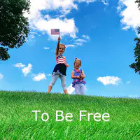 To Be Free