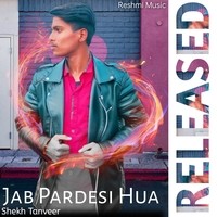 Jab Pardesi Hua