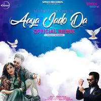 Aaya Jado Da Remix