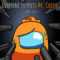 Everyone Suspects Mr. Cheese