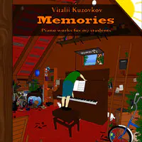 Memories. Piano Works for My Students