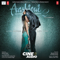 Aashiqui 2 (Cine Audio)