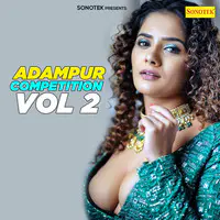 Adampur Competition Vol 2