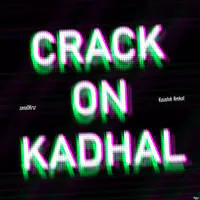 Crack On Kadhal