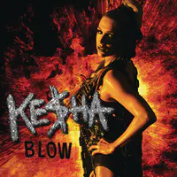 Blow Song|Kesha|Blow| Listen To New Songs And Mp3 Song Download.