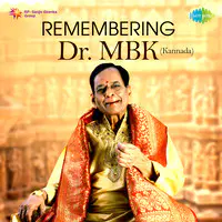 Remembering Dr. MBK - Kannada