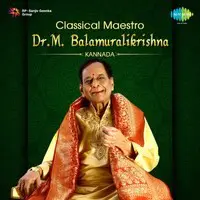Classical Maestro - Dr. M. Balamuralikrishna - Kannada