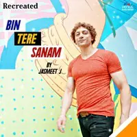 Bin Tere Sanam - Recreated New