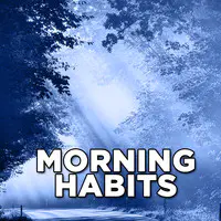 Morning Habits