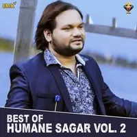 Best of Humane Sagar Vol. 2