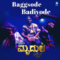 Baggsode Badiyode (From "Life of Mrudula")