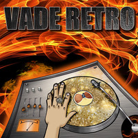 VADE RETRO