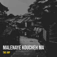 Malenaye Koucheh Ma