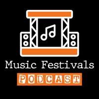 Music Festivals Podcast - season - 2