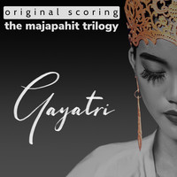 Gayatri (The Majapahit Trilogy) [Original Scoring]