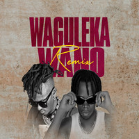 Waguleka Wano (Remix)