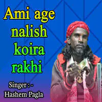 Ami age nalish koira rakhi