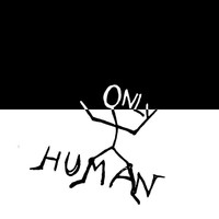 Only Human