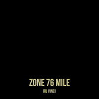 Zone 76 Mile