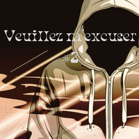 Veuillez m'excuser #2