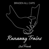 Runaway Trains (From "Just Friends")