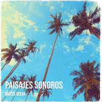 Paisajes Sonoros