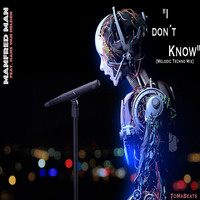 "I Don`T Know"(Melodic Techno Mix)