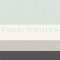 Cold Nights