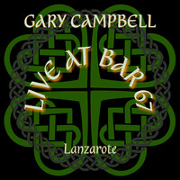 Gary Campbell (Live at Bar 67 Lanzarote)