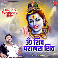 Om Shiv Paratpara Shiv Song Download: Play & Listen Om Shiv Paratpara ...