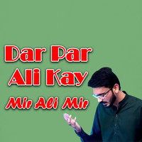 Dar Par Ali Kay