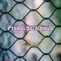 Pyar Di Saza Shala