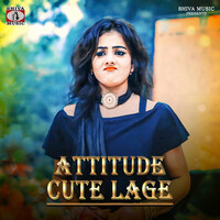 Attitude Cute Lage