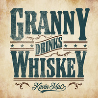 Granny Drinks Whiskey