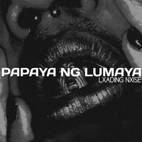 Papaya Ng Lumaya