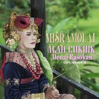 Misramolai - Alah Cukuik Denai Rasokan