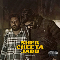 Sher Cheeta Jadu