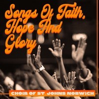 Songs Of Faith, Hope And Glory