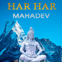 HAR HAR MAHADEV