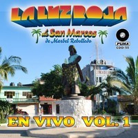La Luz Roja De San Marcos En Vivo, Vol. 1 Songs Download: Play & Listen ...