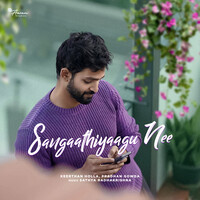 Sangaathiyaagu Nee