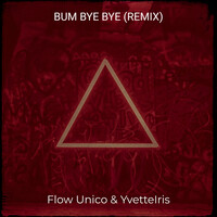 Bum Bye Bye (Remix)