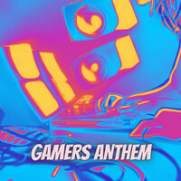 Gamers Anthem